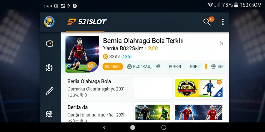 Tampilan antarmuka utama aplikasi 531SLOT dengan berita olahraga bola.